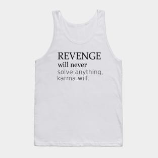 Revenge will never solve anything, Unity Day Tank Top